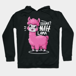 Drama? Nah, Lama Funny Llama T-Shirt - Cute Animal Pun Apparel Hoodie